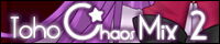 TOHO CHAOS MIX II